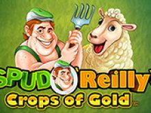 Spud O’Reilly’s Crops of Gold